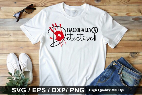 Basically a Detective: A Graphic Design Asset for T-Shirt Designs