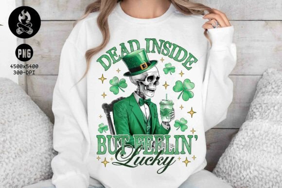 Dead Inside Feelin Lucky St Paddy PNG for T-Shirt Designs