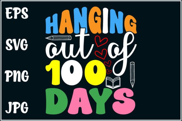 Hanging Out 100 Days Funny School Shirt Graphics