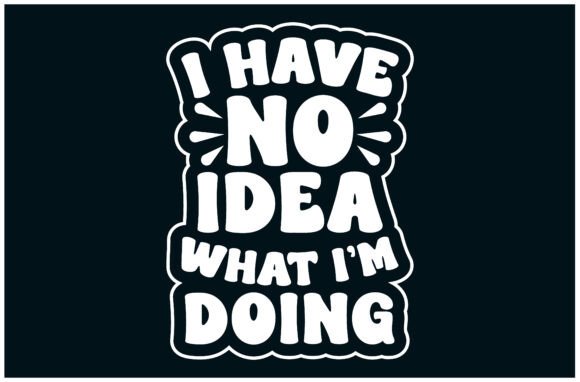 No Idea Tee Graphic for T-Shirt Designs