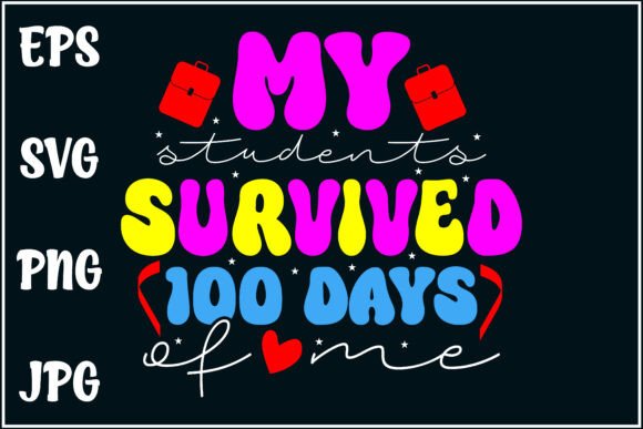 Survived 100 Days Funny Teacher Shirt Graphics