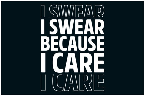Swear Care Tee: A Graphic Design Asset for Modern Branding