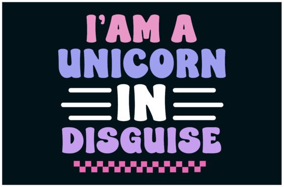Unicorn in Disguise, Funny Kids Tee Graphics for T-Shirt Designs